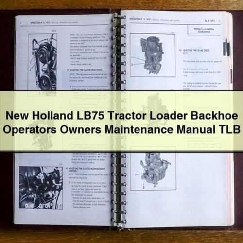 New Holland LB75 Tractor Loader Backhoe Operators Owners Maintenance Manual TLB
