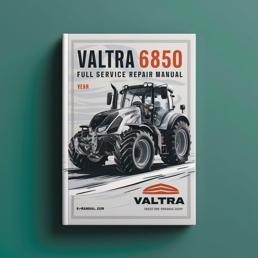 Manuel de réparation du service complet du tracteur Valtra 6850 Télécharger le PDF