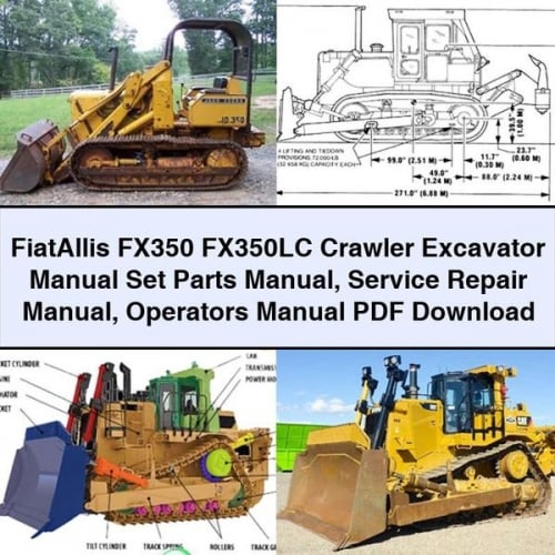 Juego de manuales de excavadora de orugas FiatAllis FX350 FX350LC Manual de piezas Manual de reparación de servicio Manual de operadores Descargar PDF