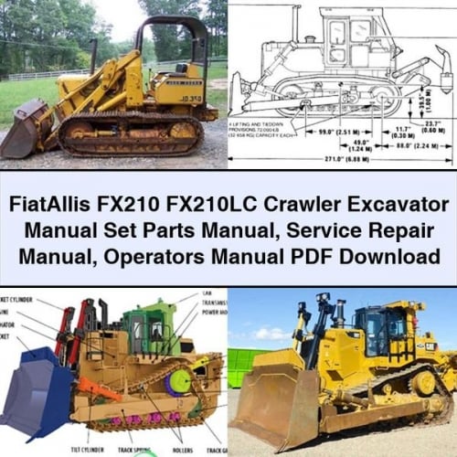 Juego de manuales de excavadora de orugas FiatAllis FX210 FX210LC Manual de piezas Manual de reparación de servicio Manual de operadores Descargar PDF