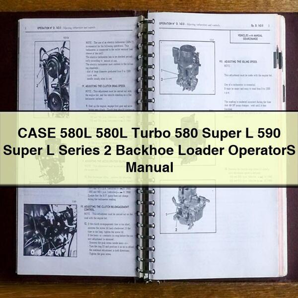 CASE 580L 580L Turbo 580 Super L 590 Super L Serie 2 Manual de operadores de retroexcavadora cargadora PDF Descargar