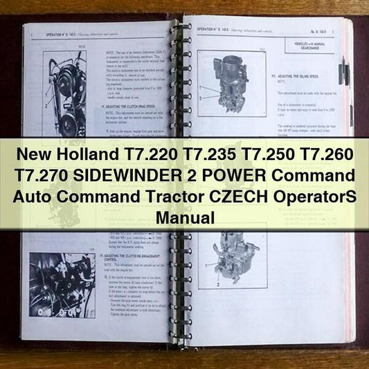 New Holland T7.220 T7.235 T7.250 T7.260 T7.270 Sidewinder 2 Power Command Auto Tractor Czech Operators Operator's Manual