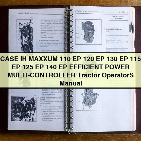Case IH Maxxum 110 EP 120 130 115 125 140 Efficient Power Multi-controller Tractor Operators Operator's Manual
