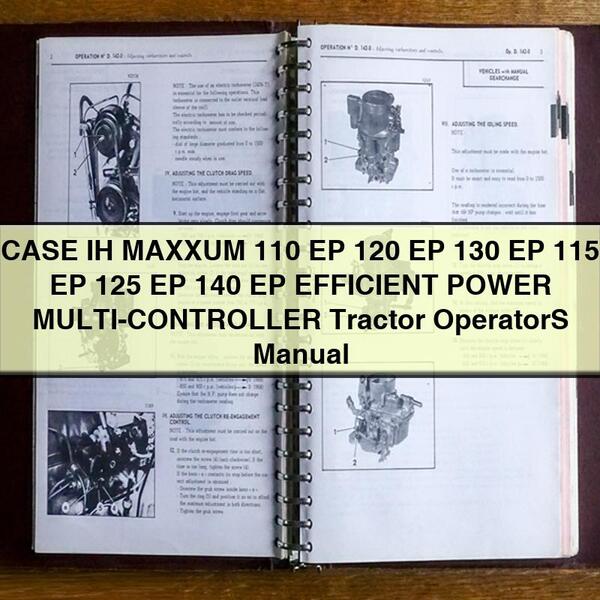 CASE IH MAXXUM 110 EP 120 EP 130 EP 115 EP 125 EP 140 EP EFFICIENT POWER MULTI-CONTROLLER Tractor OperatorS Manual