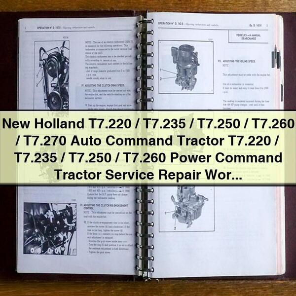 New Holland T7.220/T7.235/T7.250/T7.260/T7.270 Auto Command Tractor T7.220/T7.235/T7.250/T7.260 Power Command Manual de taller de reparación de servicio de tractor Descargar PDF