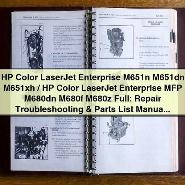 HP Color LaserJet Enterprise M651n M651dn M651xh/HP Color LaserJet Enterprise MFP M680dn M680f M680z Complet : Dépannage de réparation et liste de pièces Manuel PDF Télécharger