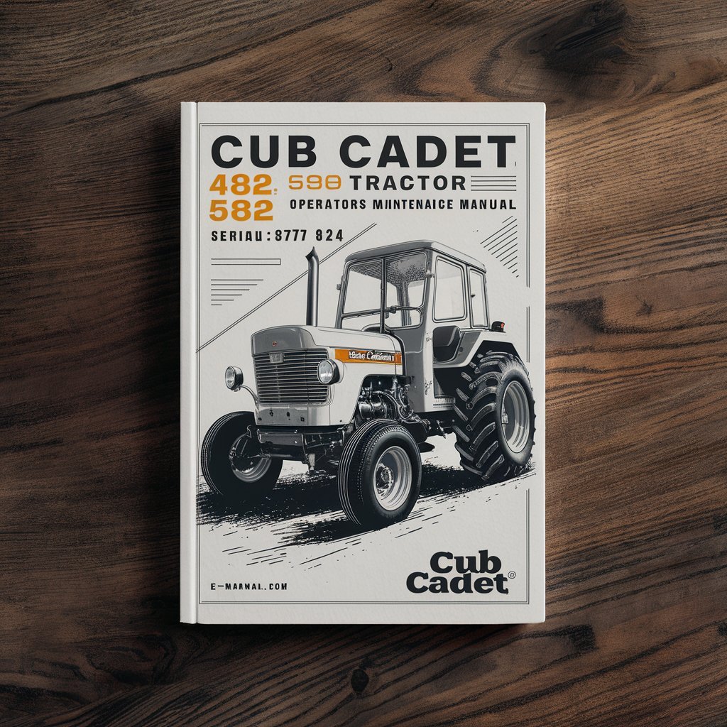 Cub Cadet 482 580 582 Tractor Operators Maintenance Manual for serial# 700 001-737 624