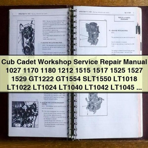 Cub Cadet Workshop Service Repair Manual 1027 1170 1180 1212 1515 1517 1525 1527 1529 GT1222 GT1554 SLT1550 LT1018 LT1022 LT1024 LT1040 LT1042 LT1045 SLT1554 LT1046 LT1050 Lawn & Garden Tractors PDF Download