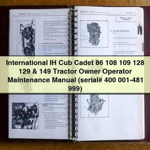 International IH Cub Cadet 86 108 109 128 129 & 149 Tractor Owner Operator Maintenance Manual (serial# 400 001-481 999) PDF Download