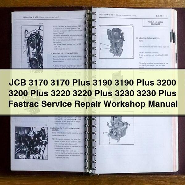 JCB 3170 3170 Plus 3190 3190 Plus 3200 3200 Plus 3220 3220 Plus 3230 3230 Plus Fastrac Service Repair Workshop Manual