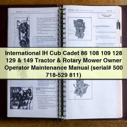 IH International Cub Cadet 86 108 109 128 129 &amp; 149 Manuel d'entretien du propriétaire du tracteur et de la tondeuse rotative (numéro de série 500 718-529 811) Télécharger le PDF