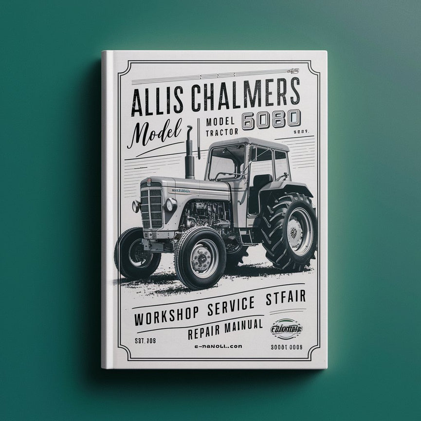 Allis Chalmers Model 6080 Tractor Workshop Service Repair Manual