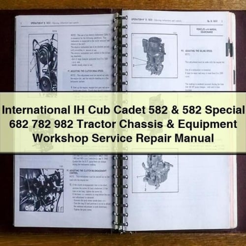 IH International Cub Cadet 582 y 582 Special 682 782 982 Manual de reparación de servicio de taller de equipos y chasis de tractor Descargar PDF