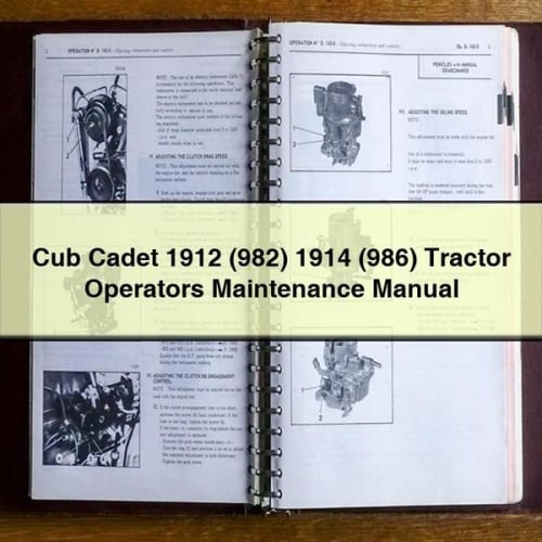Cub Cadet 1912 (982) 1914 (986) Tractor Operators Maintenance Manual