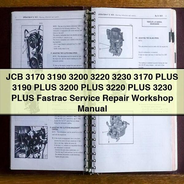 JCB 3170 3190 3200 3220 3230 3170 PLUS 3190 PLUS 3200 PLUS 3220 PLUS 3230 PLUS Fastrac Service Manuel d'atelier de réparation Télécharger le PDF