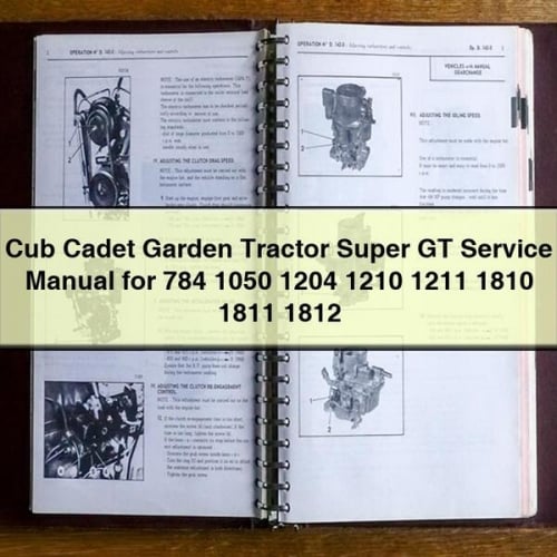 Manuel de réparation de service de tracteur de jardin Cub Cadet Super GT pour 784 1050 1204 1210 1211 1810 1811 1812 Télécharger le PDF