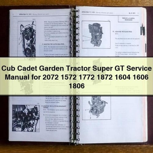 Manuel de réparation de service de tracteur de jardin Cub Cadet Super GT pour 2072 1572 1772 1872 1604 1606 1806 Télécharger le PDF