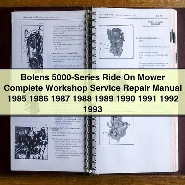 Bolens 5000-Series Ride On Mower Complete Workshop Service Repair Manual 1985 1986 1987 1988 1989 1990 1991 1992 1993