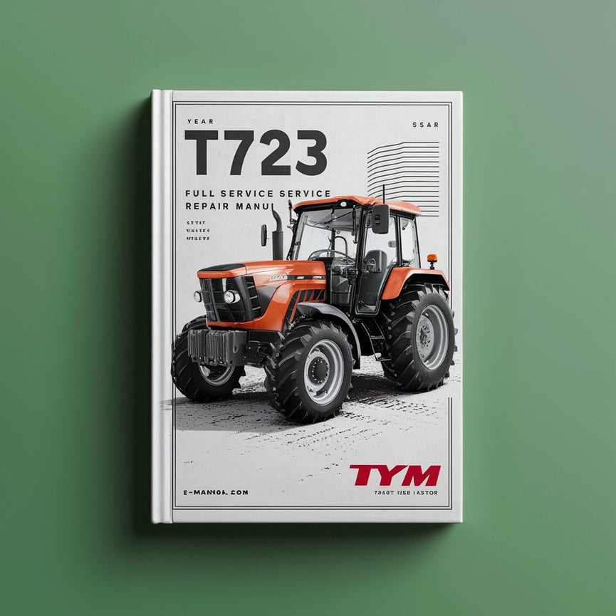 TYM T723 T 723 Tractor Full Service & Repair Manual