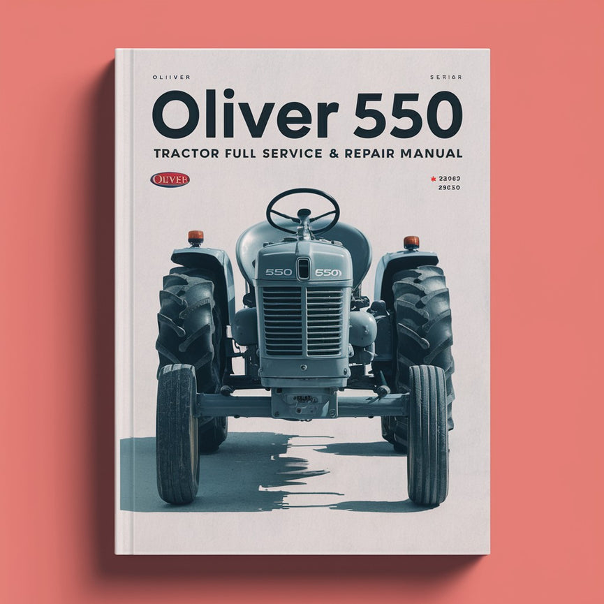 Manuel d'entretien et de réparation complet du tracteur Oliver 550 Télécharger le PDF