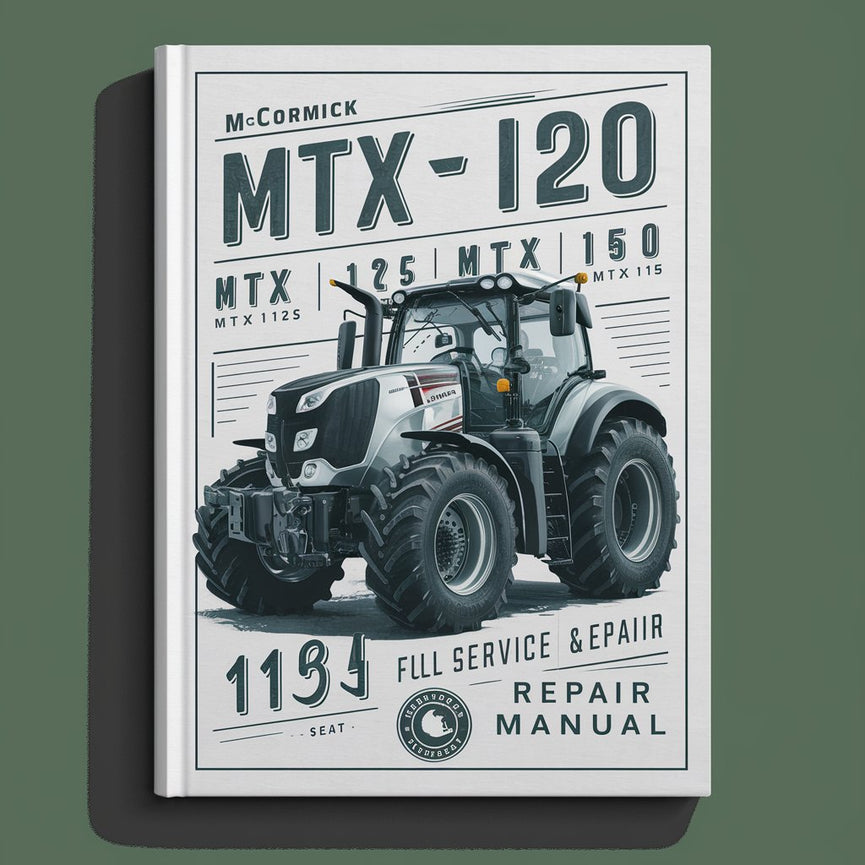 McCormick MTX110 MTX120 MTX125 MTX135 MTX140 MTX150 MTX155 MTX165 MTX175 MTX185 MTX200 Manual completo de servicio y reparación del tractor Descargar PDF