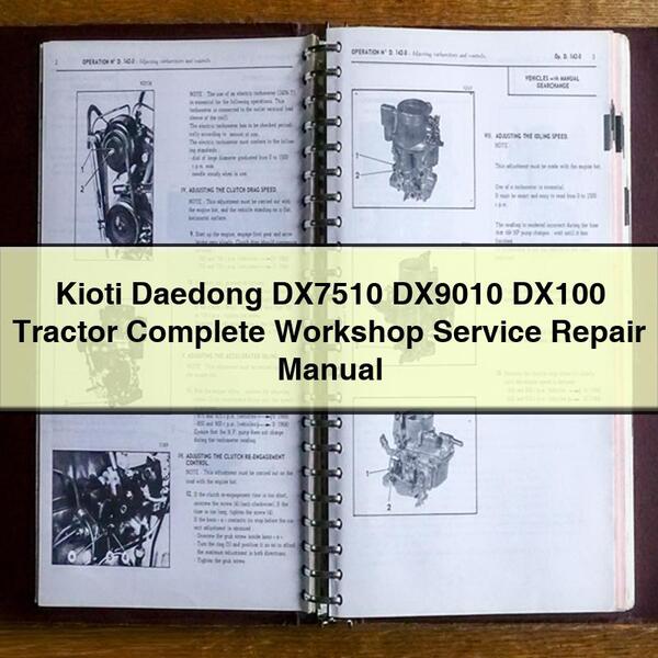 Manual de reparación de servicio de taller completo del tractor Kioti Daedong DX7510 DX9010 DX100 Descargar PDF