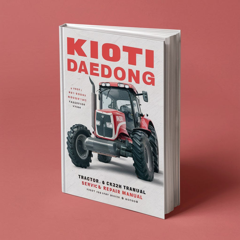 Manuel d'entretien et de réparation du tracteur Kioti Daedong CK22 CK22H PDF Télécharger