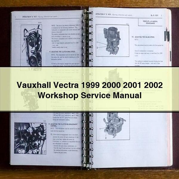 Vauxhall Vectra 1999 2000 2001 2002 Manuel d'entretien d'atelier PDF Télécharger