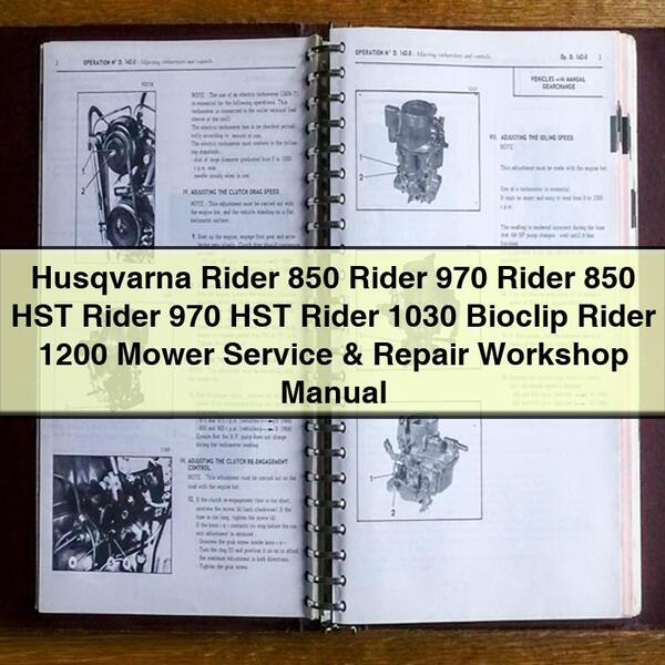 Husqvarna Rider 850 Rider 970 Rider 850 HST Rider 970 HST Rider 1030 Bioclip Rider 1200 Manuel d'atelier d'entretien et de réparation de tondeuse Télécharger le PDF