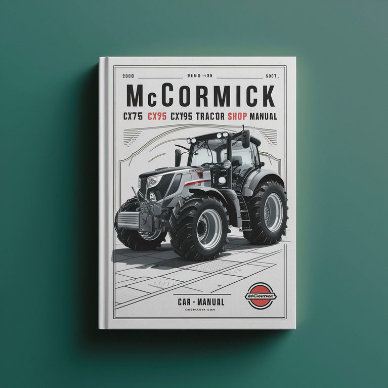 McCormick CX75 CX85 CX95 CX105 Tractor Service Repair Shop Manual