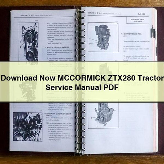 Now Mccormick ZTX280 Tractor Service Repair Workshop Manual