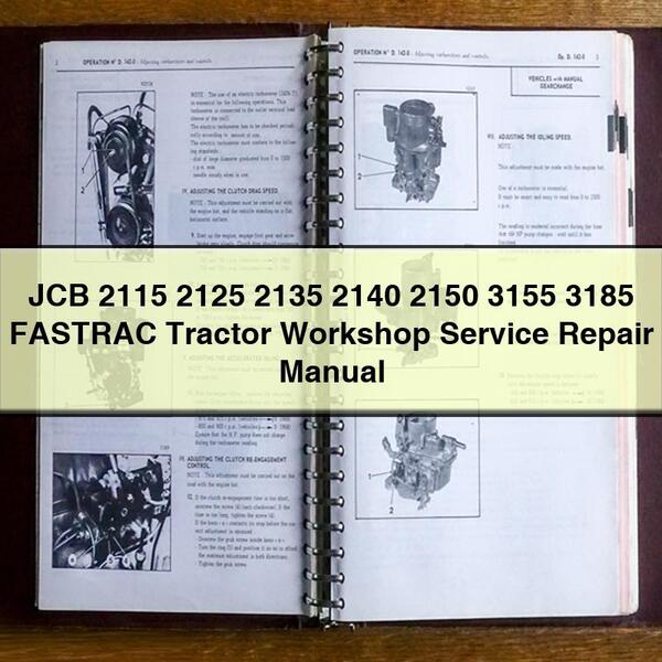 JCB Fastrac Tractor Workshop Service Repair Manual (Models 2115, 2125, 2135, 2140, 2150, 3155, 3185)