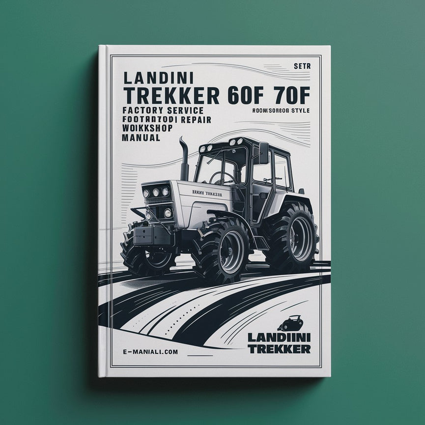 Landini Trekker Compact 60F 70F Tractor Factory Service and Repair Workshop Manual