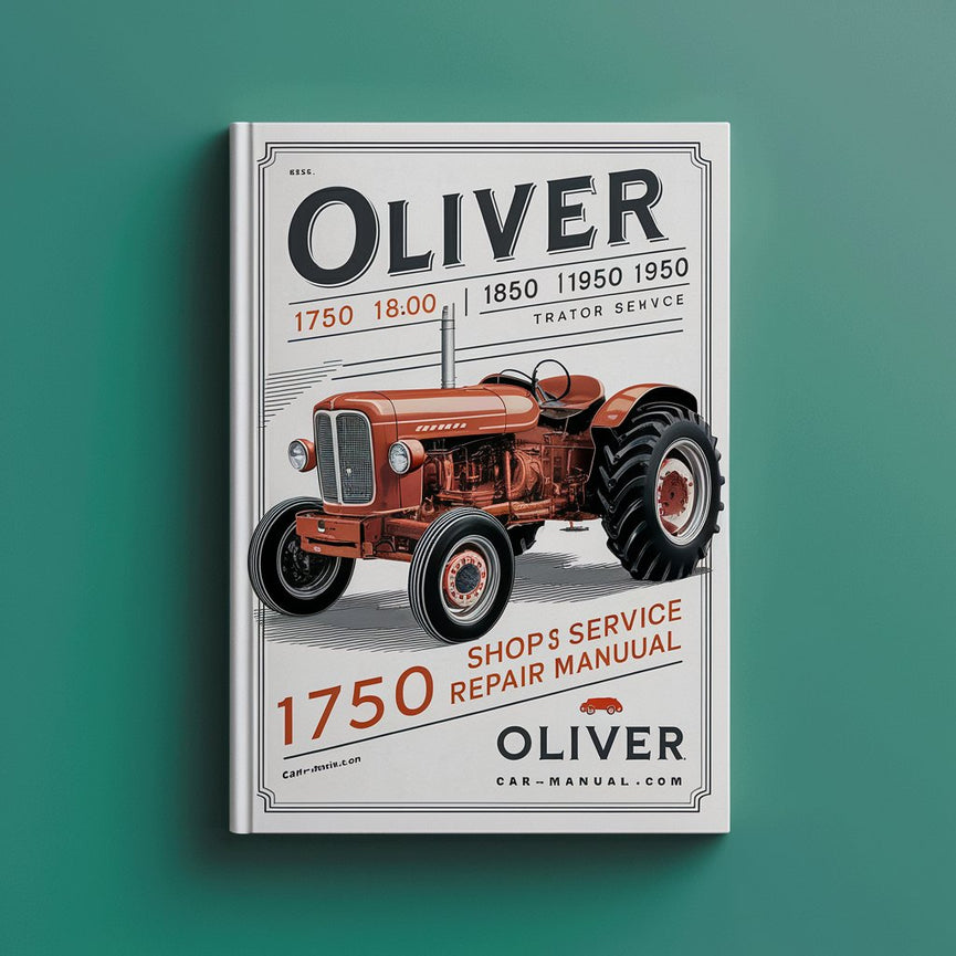 Oliver 1750 1800 1850 1900 1950 Tractor Shop Service Manuel de réparation-Amélioré-PDF Télécharger