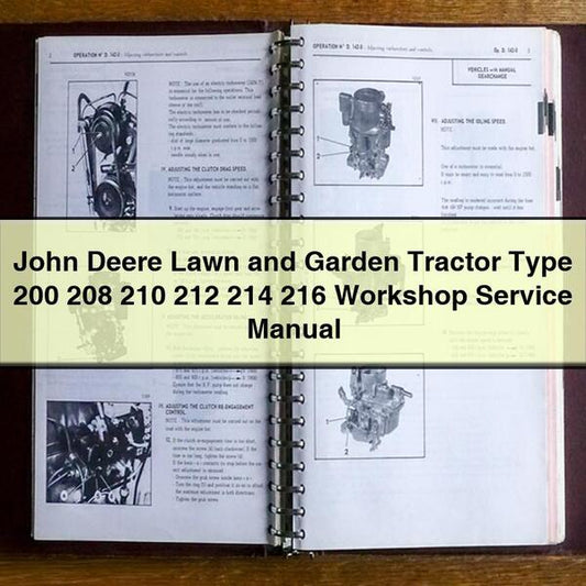 John Deere Lawn and Garden Tractor Type 200 208 210 212 214 216 Workshop Service Repair Manual