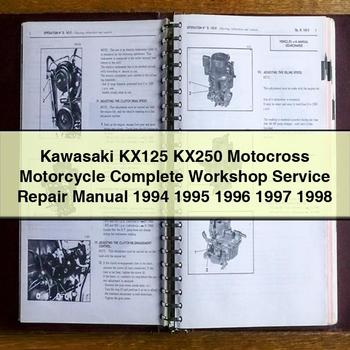 Kawasaki KX125 KX250 Motocross Motorcycle Complete Workshop Service Repair Manual 1994 1995 1996 1997 1998
