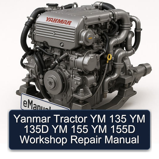 Yanmar Tractor YM 135 135D 155 155D Service Repair Workshop Manual