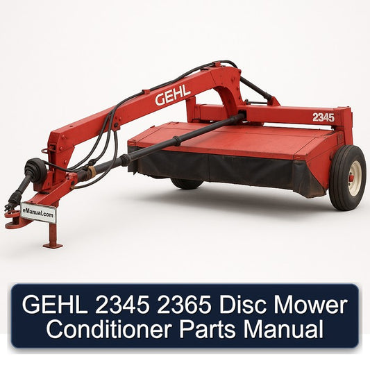 Gehl 2345 2365 Disc Mower Conditioner Parts Catalog