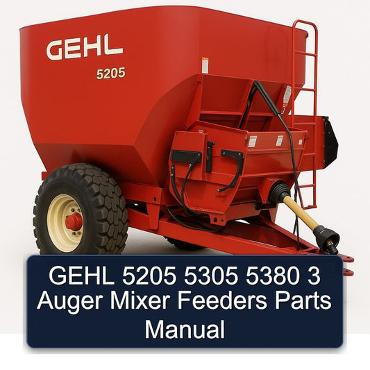 Gehl 5205 5305 5380 3 Auger Mixer Feeders Parts Catalog