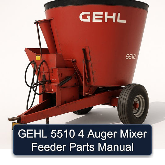 Gehl 5510 4 Auger Mixer Feeder Parts Catalog