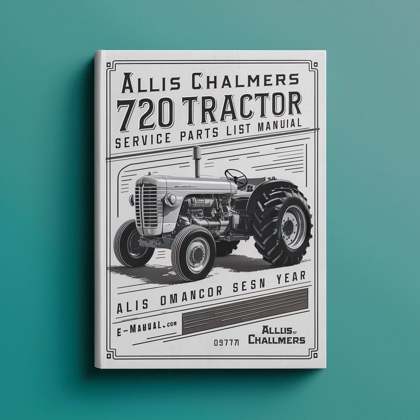 Manuel de liste des pièces de service du tracteur Allis Chalmers 720 Télécharger le PDF