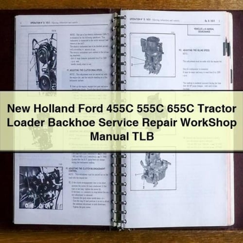 New Holland Ford 455C 555C 655C Tractor Loader Backhoe Service Repair WorkShop Manual TLB PDF Download