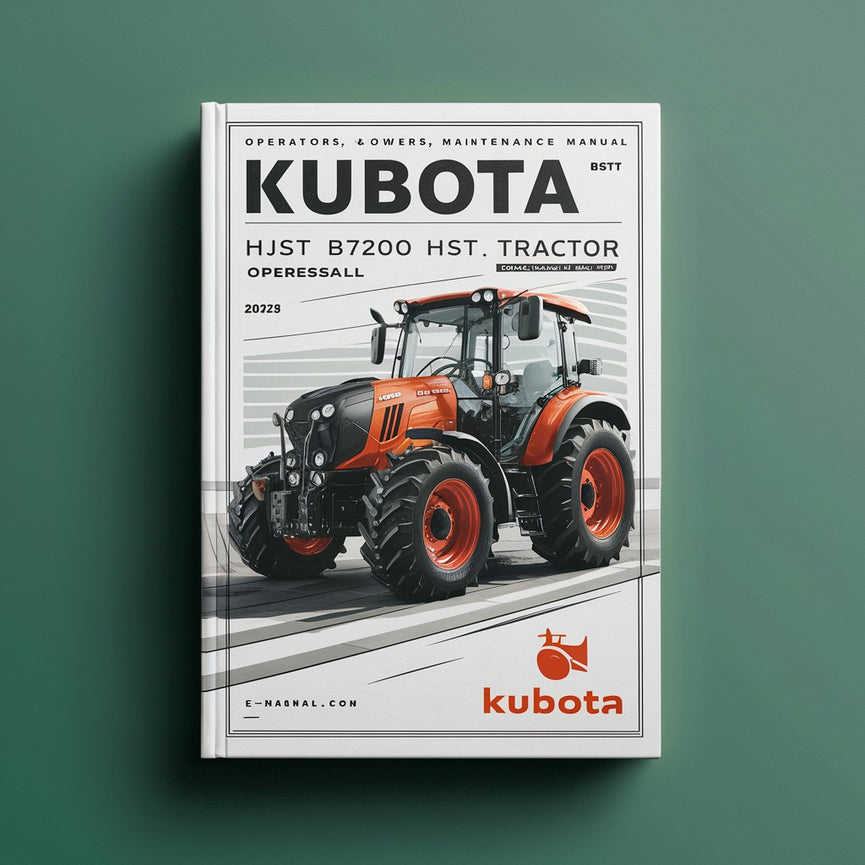 KUBOTA B6200 HST B7200 HST B6200HST B7200SHT Manuel d'entretien des opérateurs de tracteurs PDF Télécharger