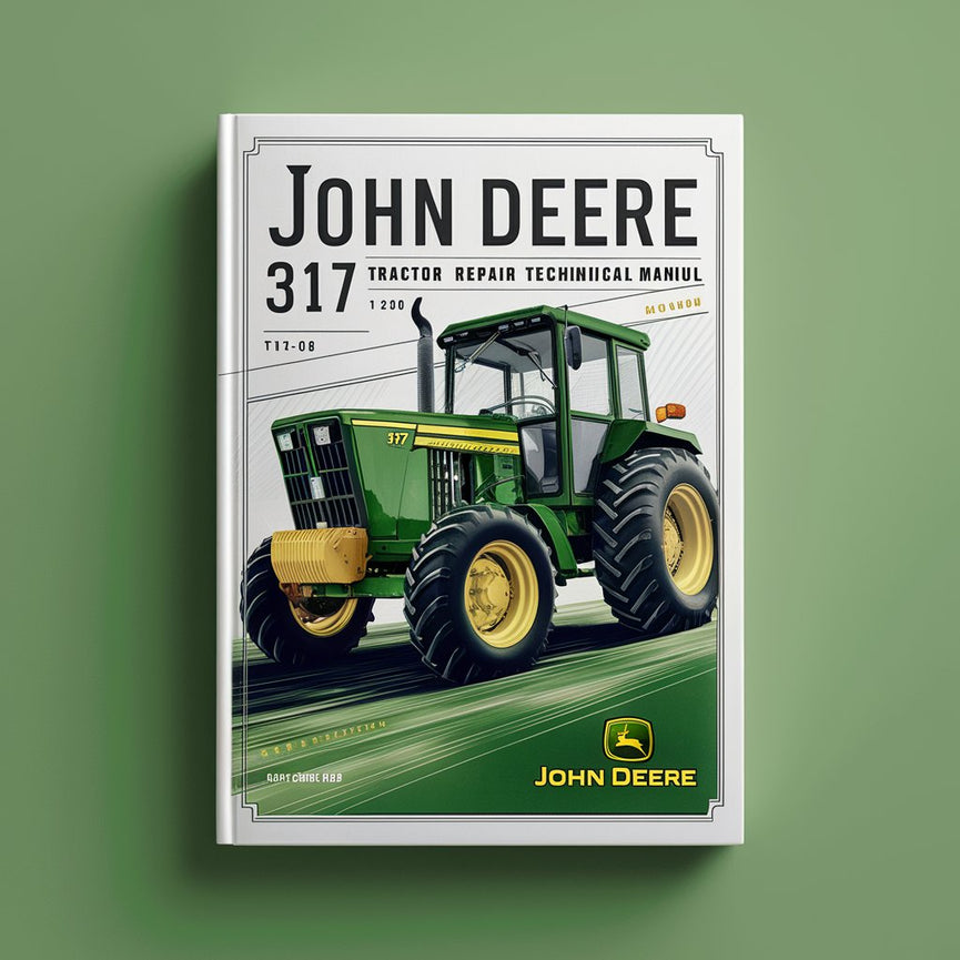 Manual técnico de reparación del servicio del tractor John Deere 317 TM1208 Descargar PDF