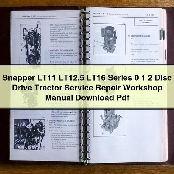 Snapper LT11 LT12.5 LT16 Series 0 1 2 Disc Drive Tractor Service Repair Workshop Manual  Pdf