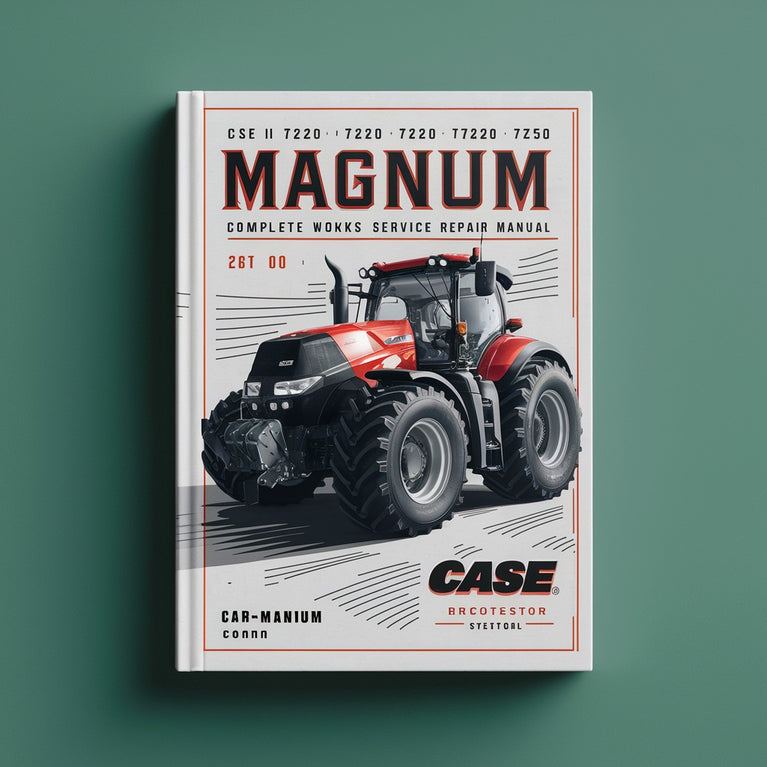 Case IH 7210 7220 7230 7240 7250 Magnum Tractor Complete Workshop Service Repair Manual