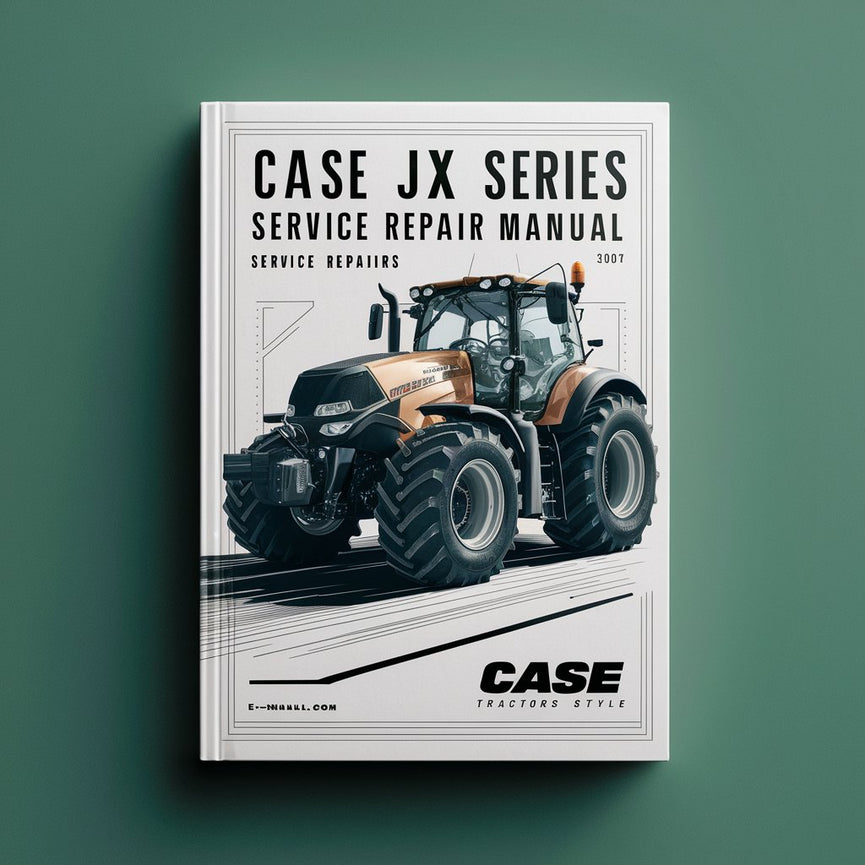 Manual de reparación de servicio de tractores CASE serie JX Descargar PDF