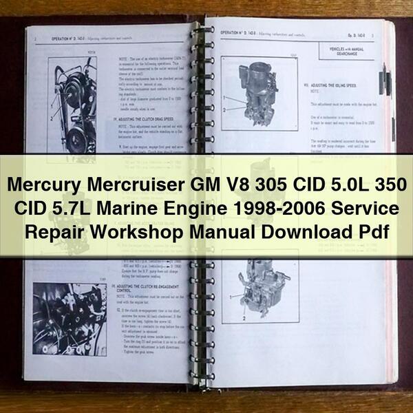 Mercury Mercruiser GM V8 305 CID 5.0L 350 CID 5.7L Marine Engine 1998-2006 Service Repair Workshop Manual  Pdf