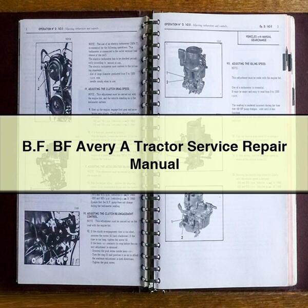 B.F. BF Avery A Tractor Service Repair Manual