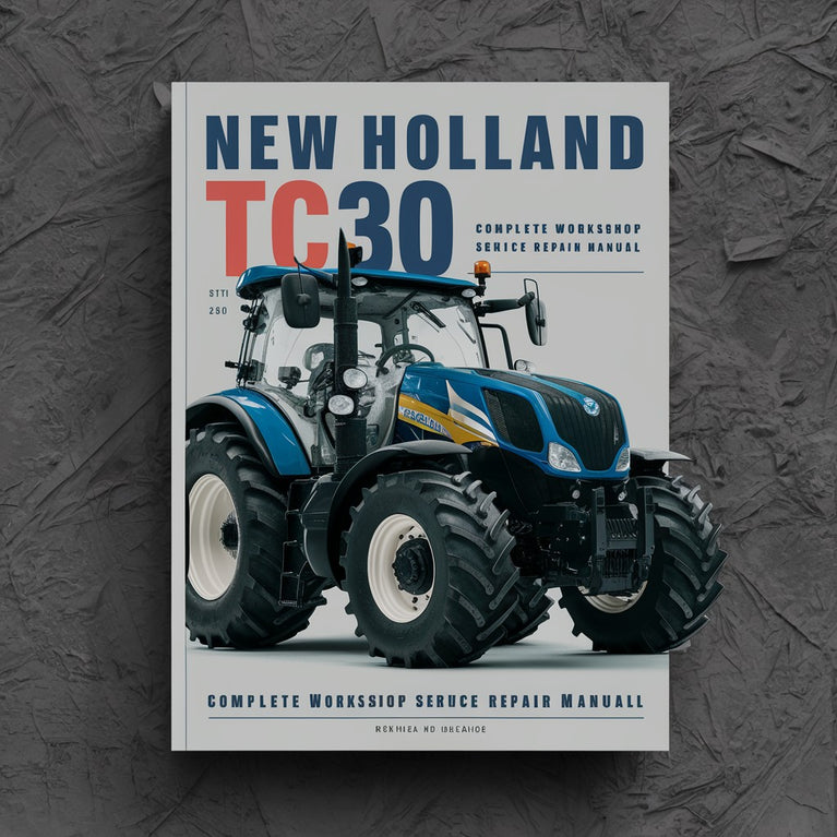 Manuel de réparation du service d'atelier complet du tracteur New Holland TC30 Télécharger le PDF